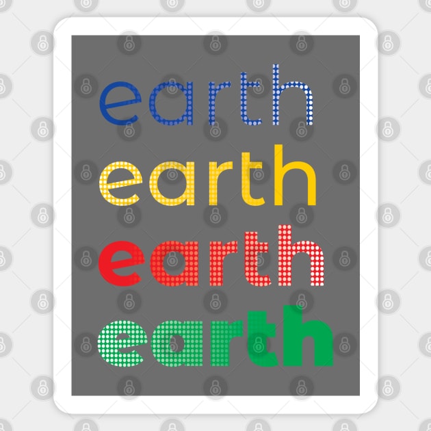 Earth Earth Repeat Sticker by dkdesigns27